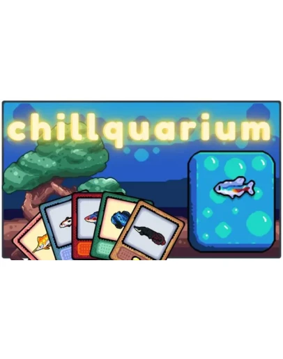 Chillquarium Steam РУ+UA+KZ+СНГ