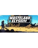 WastelandElysium Steam РУ+UA+KZ+СНГ WastelandElysium Steam РУ+UA+KZ+СНГ