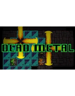 Dead Metal Steam РУ+UA+KZ+СНГ
