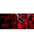 No Son Of Mine Steam РУ+UA+KZ+СНГ