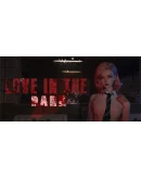 Love In The Dark Steam РУ+UA+KZ+СНГ