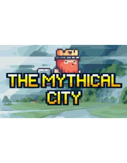 The Mythical City Steam РУ+UA+KZ+СНГ