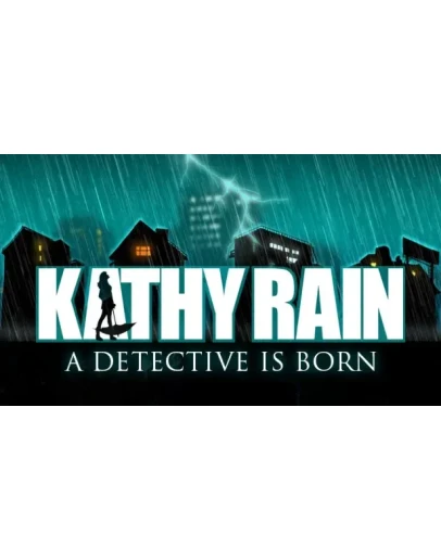Kathy Rain ключ Steam Global + RU/CIS РФ СНГ Россия