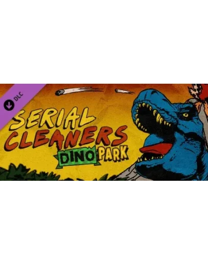 Serial Cleaners - Dino Park DLC * STEAM RU АВТО 0