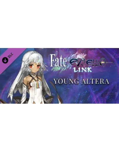 Fate/EXTELLA LINK - Young Altera DLC * STEAM RU