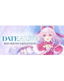DATE A LIVE: Rio Reincarnation Steam Gift АВТО РОССИЯ
