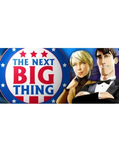 The Next Big Thing * STEAM RU АВТО 0