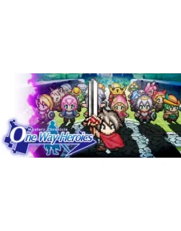 Mystery Chronicle: One Way Heroics * STEAM RU