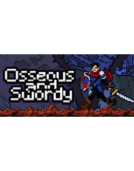 Osseous And Swordy * STEAM RU АВТО 0