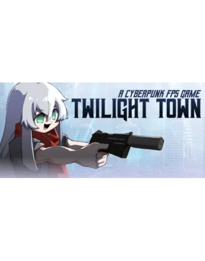 Twilight Town: A Cyberpunk FPS * STEAM RU АВТО 0