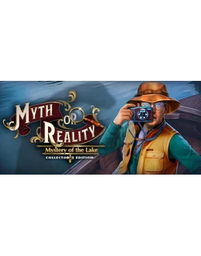 Myth or Reality: Mystery of the Lake Collector's Editio