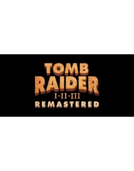 Tomb Raider I-III Remastered Starring Lara Croft Steam