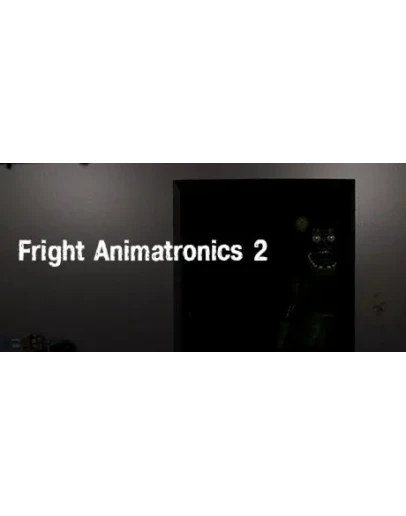 Fright Animatronics 2 * STEAM RU АВТО 0