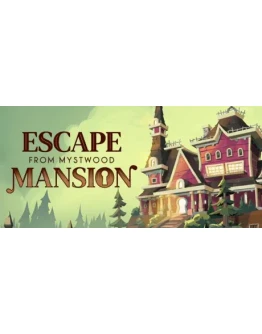 Escape From Mystwood Mansion - STEAM GIFT РОССИЯ
