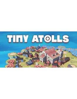 Tiny Atolls * STEAM РОССИЯ АВТОДОСТАВКА 0 КАРТЫ