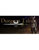 Dungeon Tale Steam РУ+UA+KZ+СНГ
