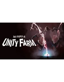 The Events at Unity Farm Steam РУ+UA+KZ+СНГ