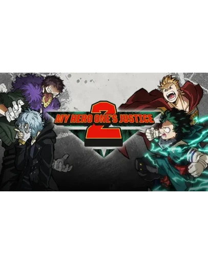 MY HERO ONE'S JUSTICE 2 Steam РУ+UA+KZ+СНГ