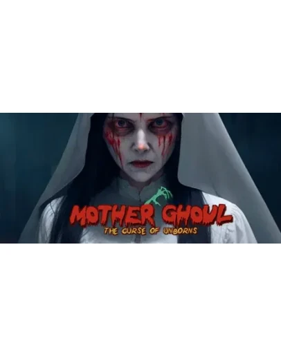 Mother Ghoul - The Curse of Unborns * STEAM RU