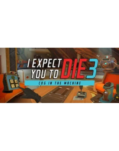 I Expect You To Die 3 (Steam Gift Россия)