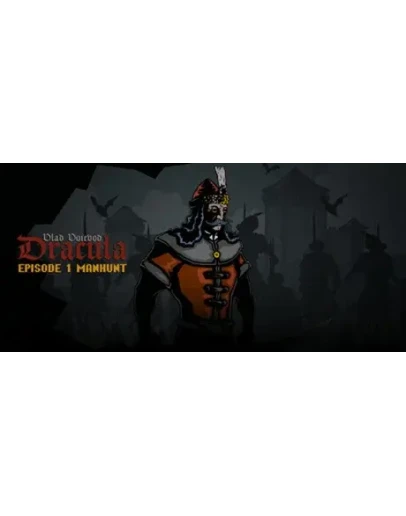 Vlad Voievod Dracula. Episode 1 Manhunt STEAM РОССИЯ