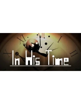 In His Time АВТОДОСТАВКА STEAM GIFT РОССИЯ