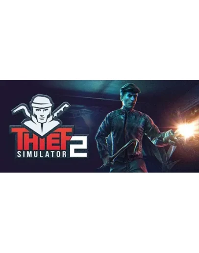 Thief Simulator 2 * STEAM RU АВТО 0
