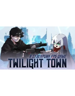 Twilight Town: A Cyberpunk FPS Steam РУ+UA+KZ+СНГ