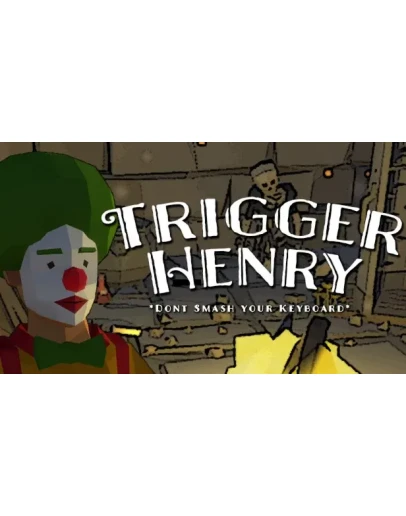 Trigger Henry Steam РУ+UA+KZ+СНГ