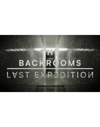 The Backrooms : Last Expedition Steam РУ+UA+KZ+СНГ
