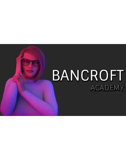 Bancroft Academy Steam РУ+UA+KZ+СНГ