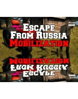 Escape From Russia: MobilizationSteamРФ+ВесьМирKey