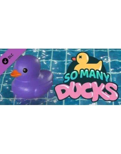 Placid Plastic Duck Simulator - So Many Ducks DLC