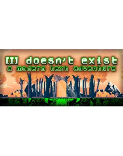 doesn't exist - a modern text adventure STEAM GIFT doesn't exist - a modern text adventure STEAM GIFT