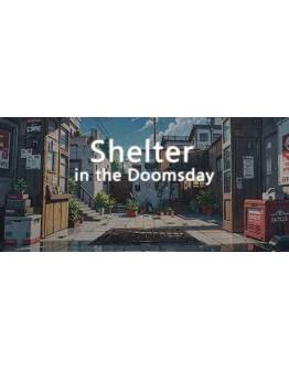 Shelter in the Doomsday STEAM GIFT РОССИЯ