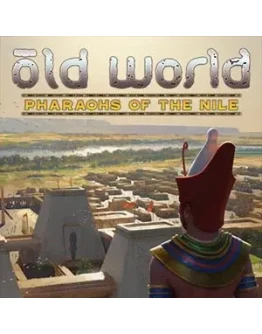 Old World - Pharaohs Of The Nile Steam Key RU