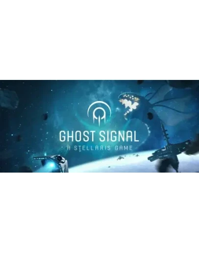 Ghost Signal: A Stellaris Game - STEAM GIFT РОССИЯ