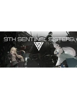 9th Sentinel Sisters - STEAM GIFT РОССИЯ