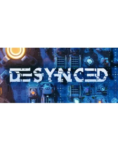 Desynced. STEAM-ключ Россия СНГ