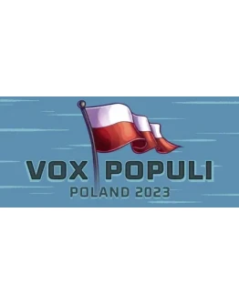 Vox Populi: Polska 2023 * STEAM RU АВТО 0