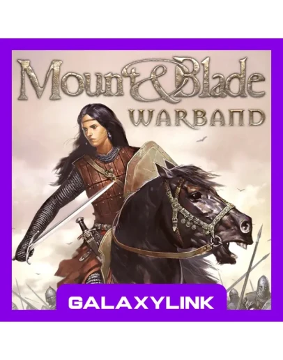 Mount &amp Blade: Warband - Steam Оффлайн