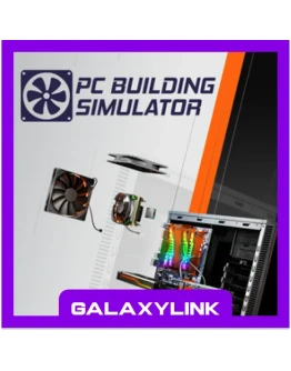 PC Building Simulator - Steam Оффлайн