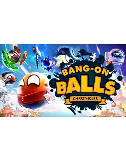 Bang-On Balls: Chronicles Steam РУ+UA+KZ+СНГ