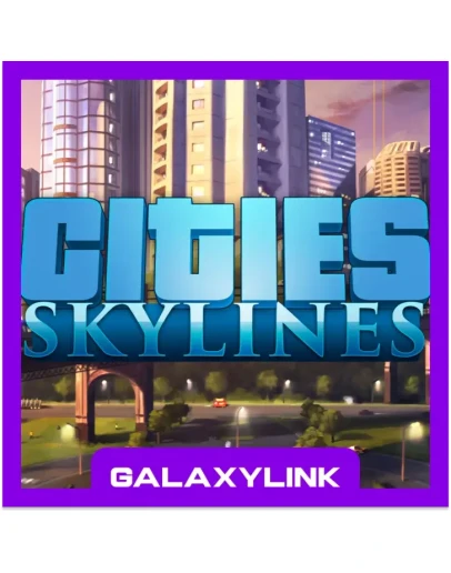 Cities: Skylines - Steam Оффлайн