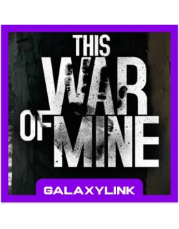 This War of Mine - Steam Оффлайн