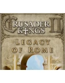 Crusader Kings II - Legacy of Rome Steam DLC