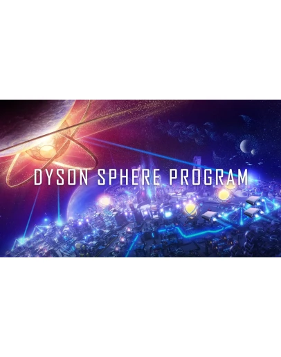 Dyson Sphere Program + DLC Steam/GlobalCashBack