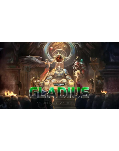 Warhammer 40,000: Gladius - Relics of War ОФЛАЙН