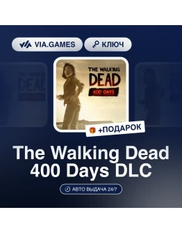 The Walking Dead: 400 Days Steam DLC Весь мир The Walking Dead: 400 Days Steam DLC Весь мир