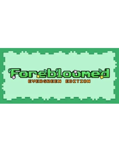Forebloomed: Evergreen Edition * STEAM RU АВТО 0